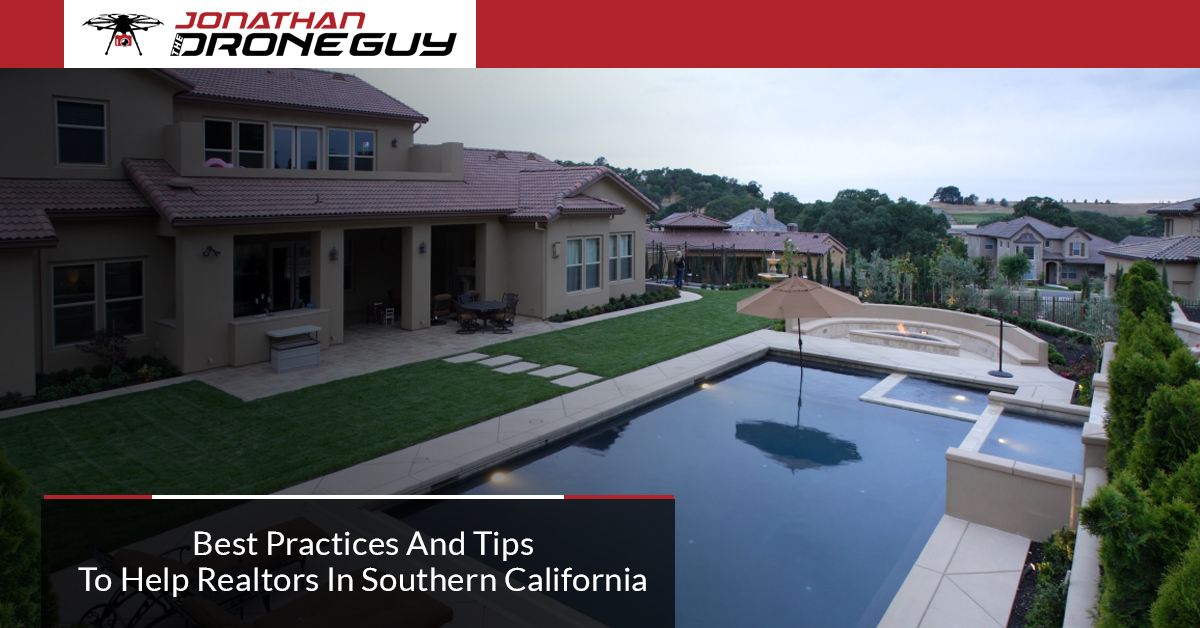 Best-Practices-And-Tips-To-Help-Realtors-In-Southern-California-5b08328586d50