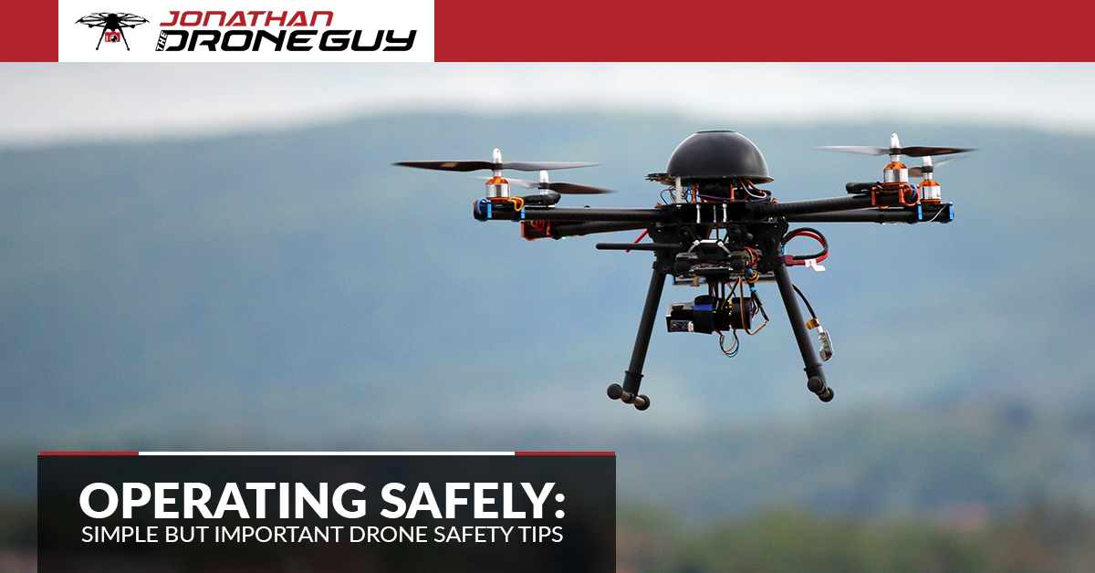 Operating-Safely-Simple-But-Important-Drone-Safety-Tips-5b87f4bfefd67